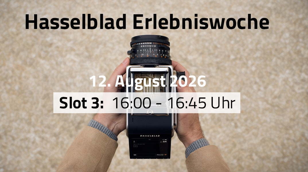Hasselblad Erlebniswoche – Slot 3 mit Andreas Tischer