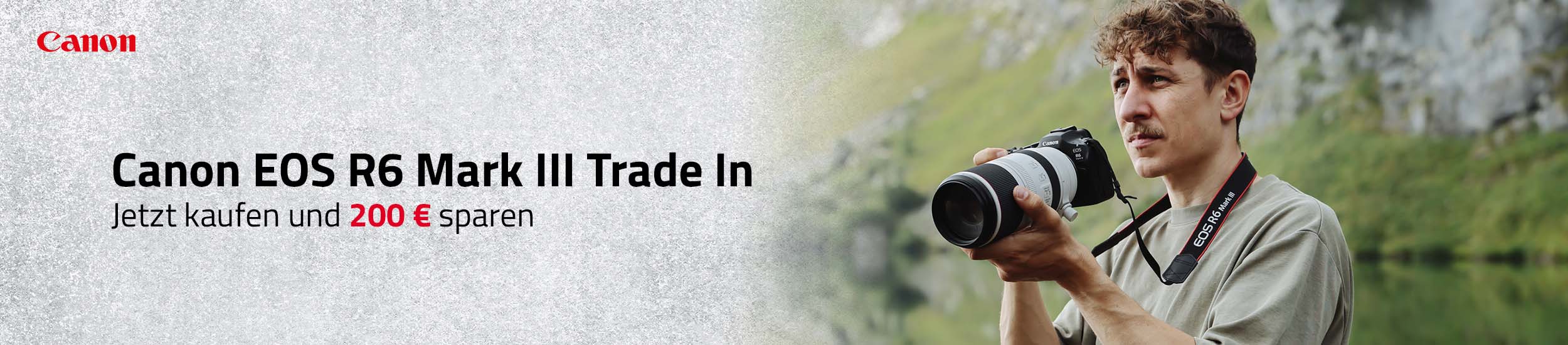 Canon R6 Mark III Trade In – Jetzt upgraden und sparen!